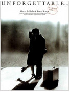 Unforgettable Great Ballads & Love Songs