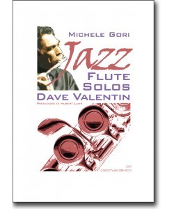 Dave Valentin - Jazz Flute Solos