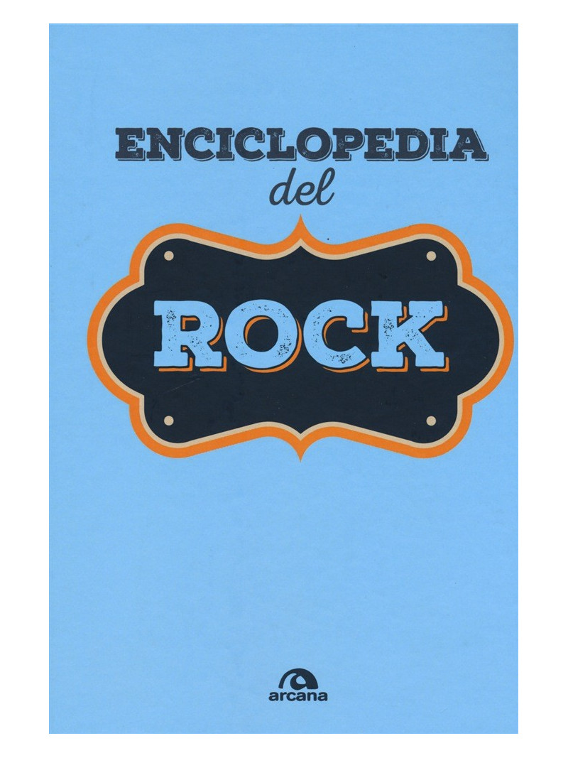 Enciclopedia del Rock 1954-2013 