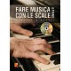 Fare musica con le scale al piano (libro/CD)