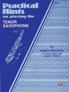 Practical Hints on Playing the Tenor Saxophone
