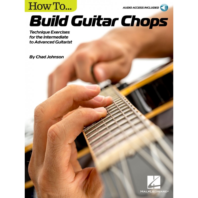 How to Build Guitar Chops (book/Audio Online)