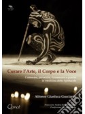 Curare l'arte, il corpo e la voce