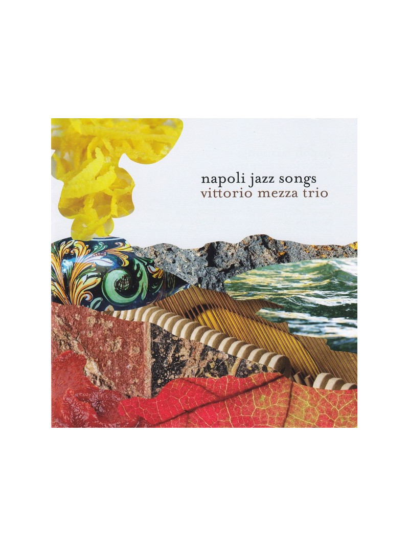 Vittorio Mezza Trio ‎– Napoli Jazz Songs (CD)