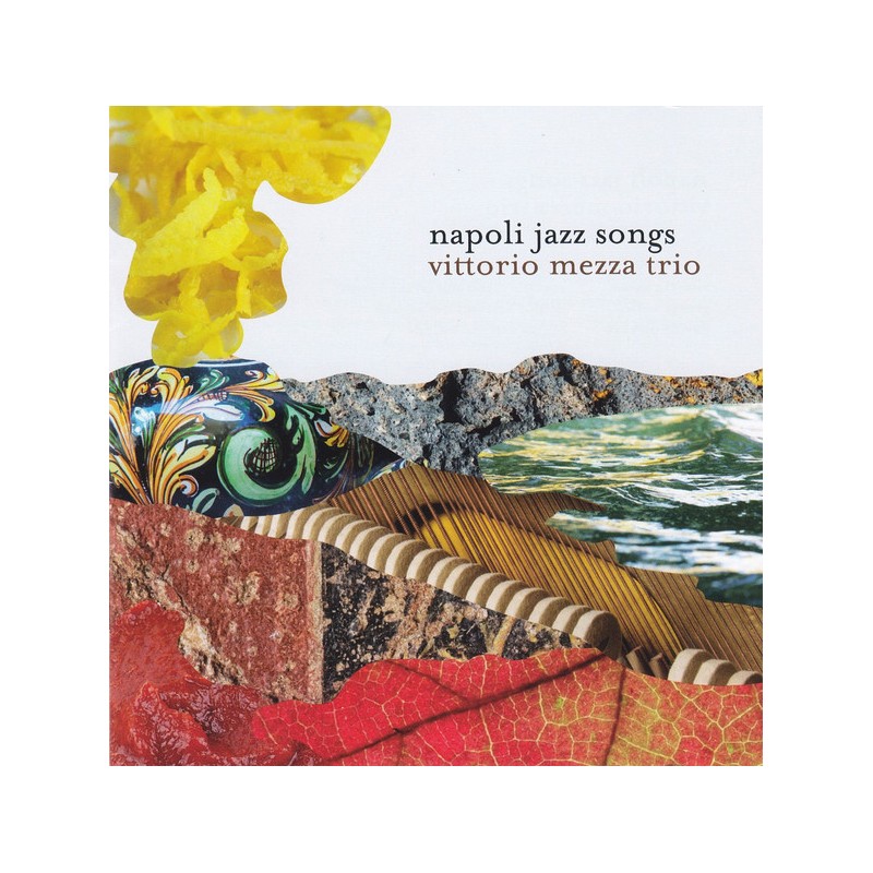 Vittorio Mezza Trio ‎– Napoli Jazz Songs (CD)