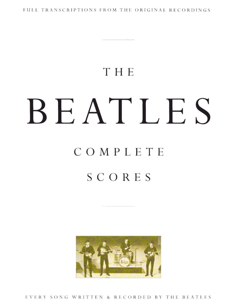 The Beatles - Complete Scores