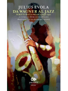 Da Wagner al jazz - Scritti sulla musica 1936-1971