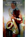 Da Wagner al jazz - Scritti sulla musica 1936-1971