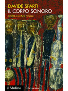 Il corpo sonoro - Oralità e scrittura nel jazz