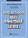 All or Nothing at All (Vocal Jazz Ensemble)