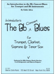 An Introduction To The Bb Blues for Trumpet, Clarinet, Tenor Sax