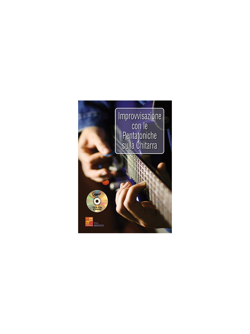 Improvvisazione con le pentatoniche sulla chitarra (libro/CD MP3)