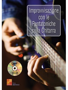 Improvvisazione con le pentatoniche sulla chitarra (libro/CD MP3)