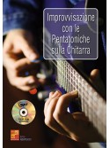 Improvvisazione con le pentatoniche sulla chitarra (libro/CD MP3)