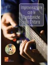 Improvvisazione con le pentatoniche sulla chitarra (libro/CD MP3)