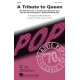 A Tribute to Queen (Medley)