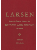 Bridges and Beyond: Fantasia Suite Volume Xa (Two Pianos)