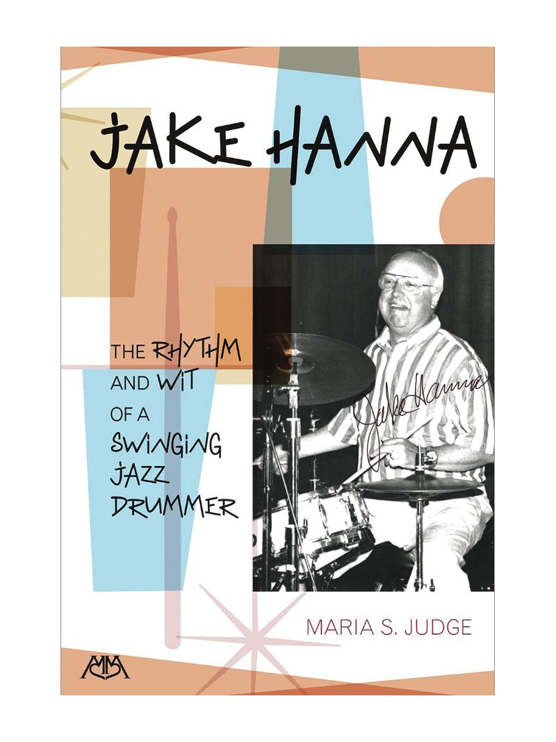 Jake Hanna - The Rhythm and Wit of a Swinging Jazz Drummer