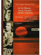Super Guitar Trio Al Di Meola Bireli Lagrene DVD