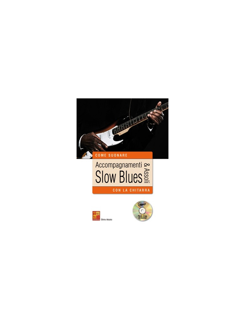 Accompagnamenti & assoli slow blues con la chitarra (libro/CD MP3)
