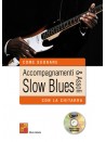 Accompagnamenti & assoli slow blues con la chitarra (libro/CD MP3)