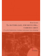 La batteria jazz, strumento per… tamburi e griot 