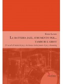 La batteria jazz, strumento per… tamburi e griot 