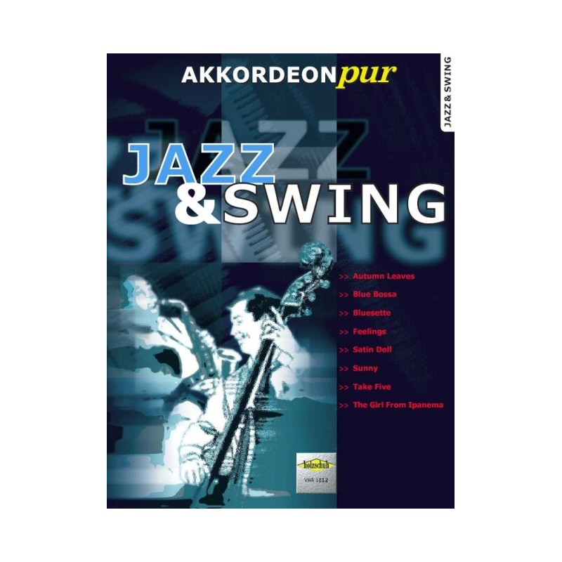 Akkordeon Pur Jazz & Swing Vol.1
