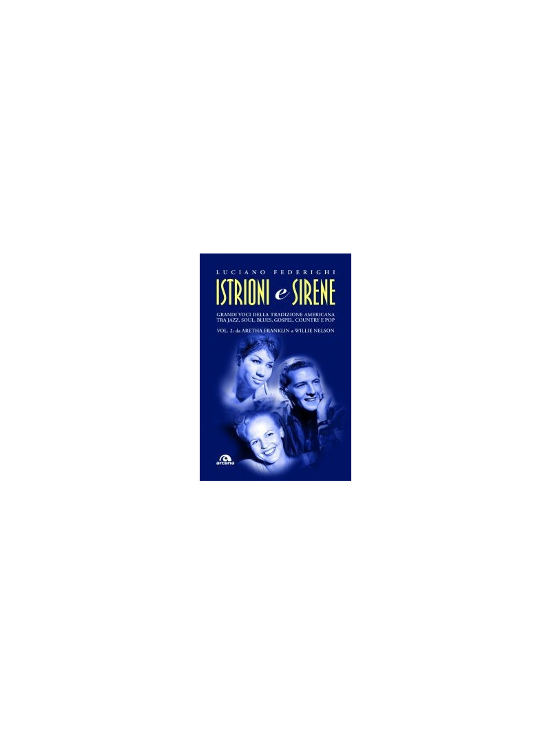 Istrioni e sirene - Grandi voci Vol.2