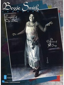 Bessie Smith - Empress of the Blues