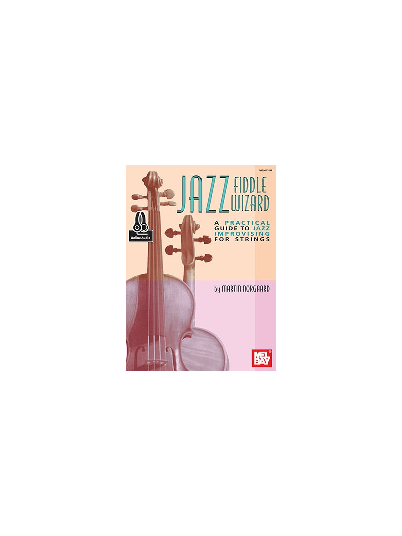 Jazz Cello Wizard: a Guide to Jazz Improvising for strings (book/CD)