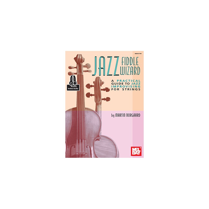 Jazz Cello Wizard: a Guide to Jazz Improvising for strings (book/CD)