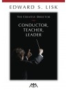 The Creative Director: Conductor, Teacher, Leader