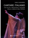 Cantare Italiano - Vocalità, prosodia e dizione