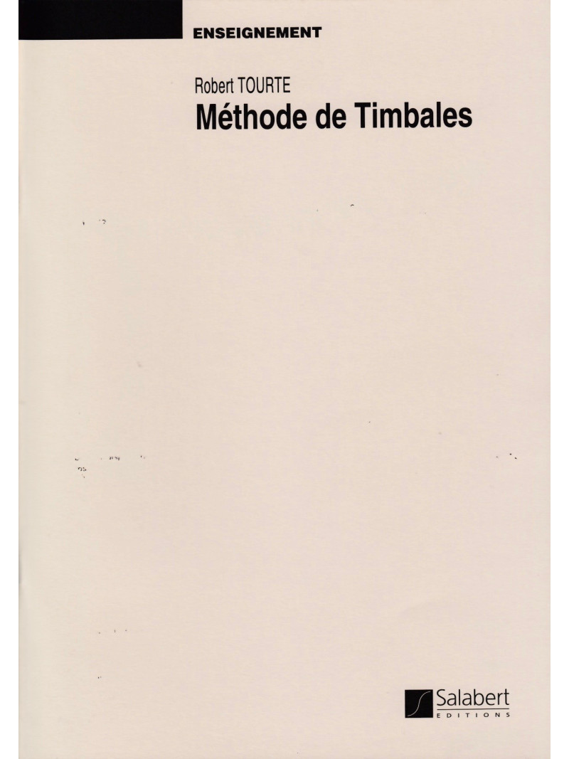 Robert Tourte - Methode de Timbales