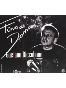 Gaetano Riccobono - Fino a domani (CD)