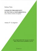 Esercizi progressivi di tecnica chitarristica - Volume 2 - Le legature