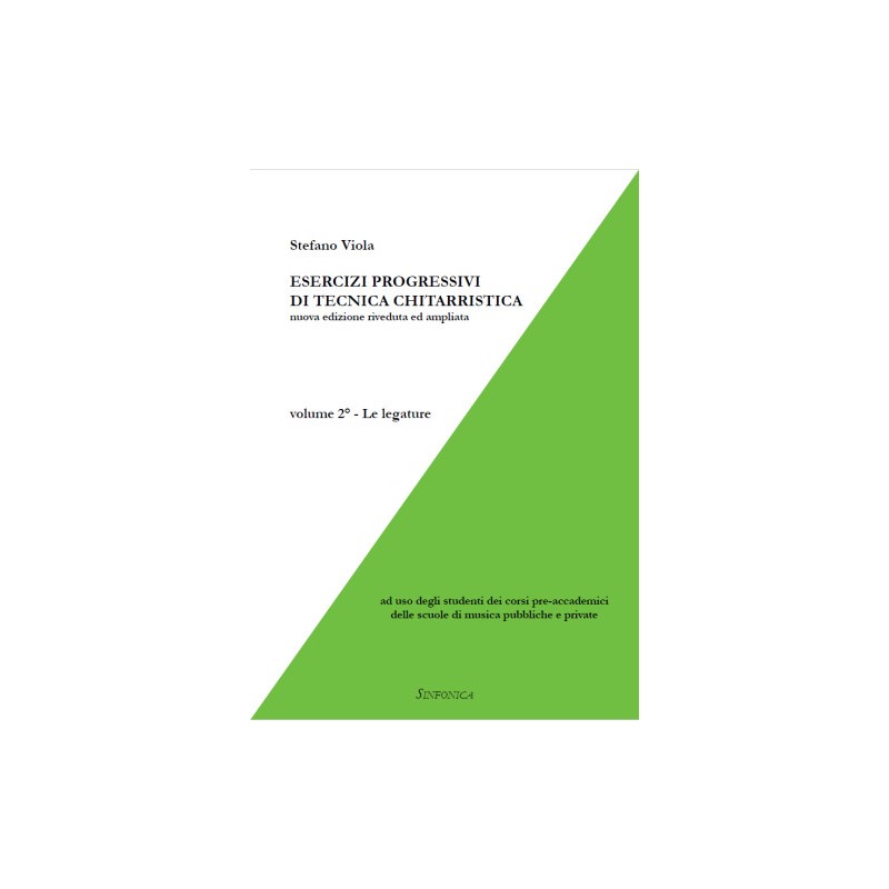 Esercizi progressivi di tecnica chitarristica - Volume 2 - Le legature