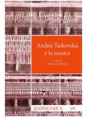 Andrej Tarkovskij e la musica