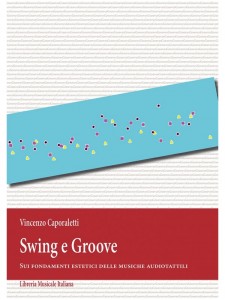 Swing e Groove. Sui fondamenti estetici delle musiche audiotattili