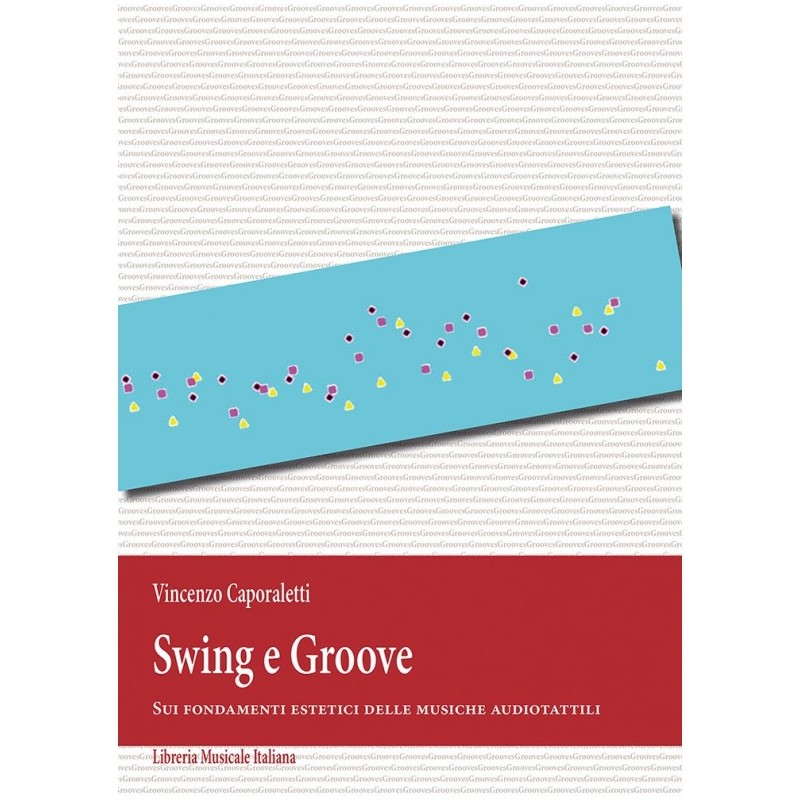 Swing e Groove. Sui fondamenti estetici delle musiche audiotattili