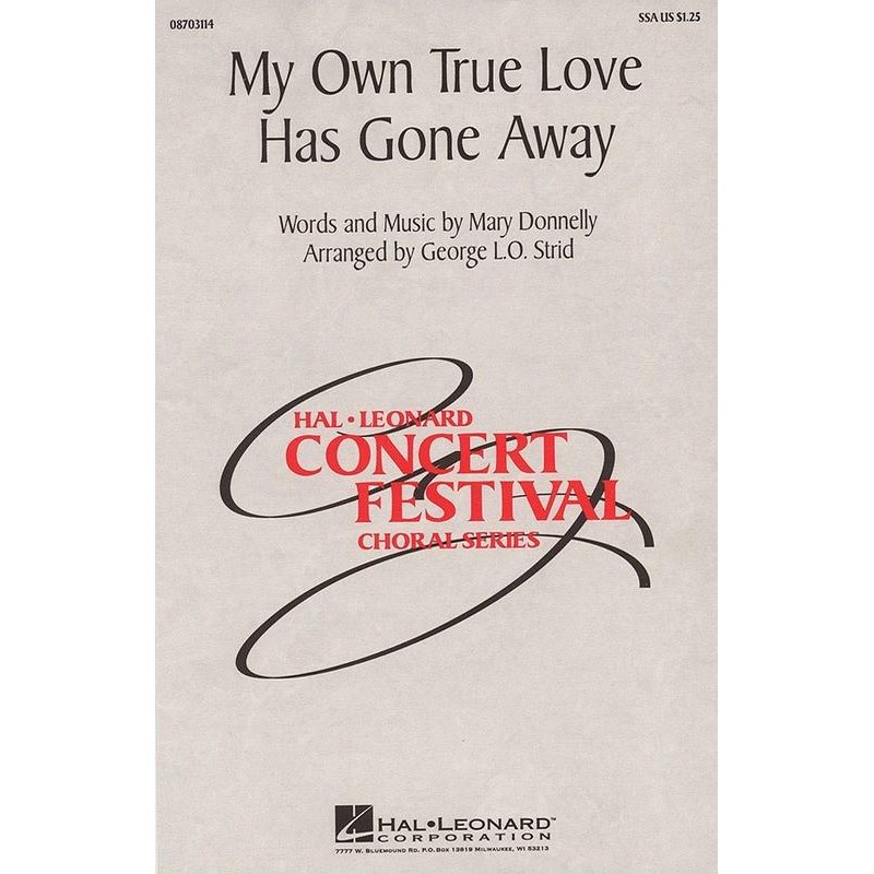 My Own True Love Has gone Away (choral)