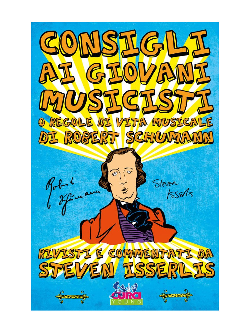 Consigli ai giovani musicisti o Regole di vita musicale di Robert Schumann
