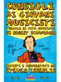Consigli ai giovani musicisti o Regole di vita musicale di Robert Schumann