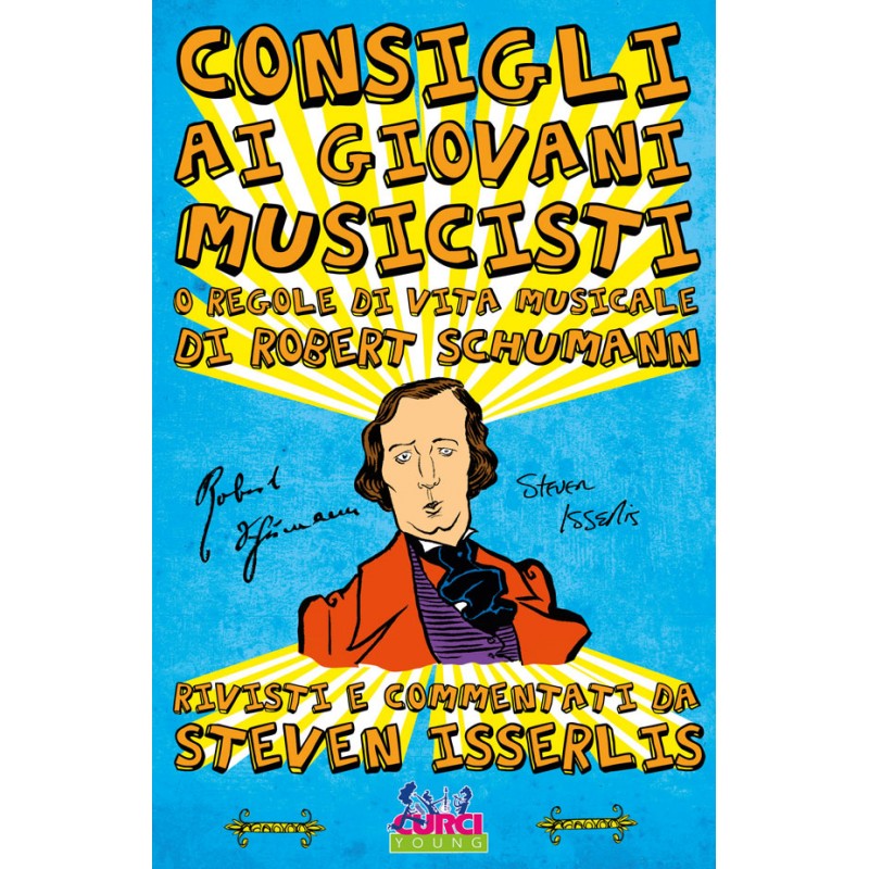 Consigli ai giovani musicisti o Regole di vita musicale di Robert Schumann