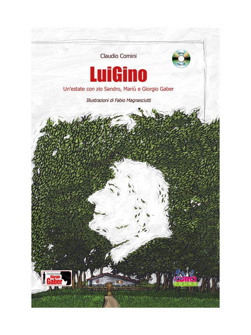 LuiGino - Un'estate con zio Sandro, Mariù e Giorgio Gaber (libro/CD)