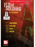 Rock Curriculum: Fluid Soloing, Book 1 (book/CD)