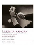 L’arte di Karajan. Un percorso nella storia dell’interpretazione
