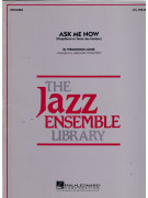 Ask Me Now (Jazz Ensemble)