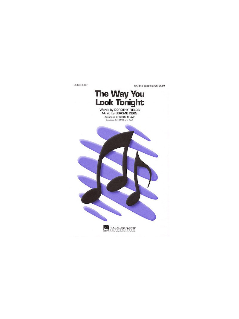 The Way You Look Tonight (choral)